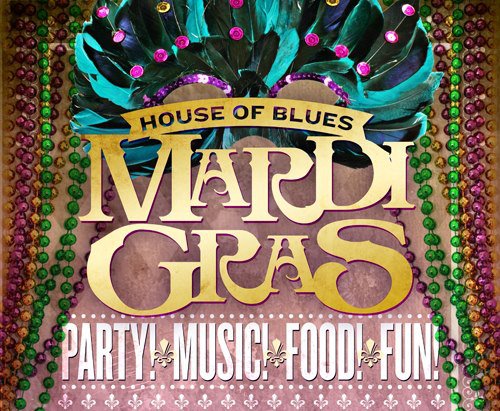 Laissez Les Bons Temps Rouler! House of Blues Celebrates Mardi Gras All Week!